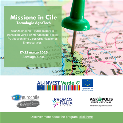 Missione Tecnologie AgroTech in Cile - Le opportunità con il progetto ALINVEST Green