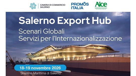 Salerno Export Hub | 18-19 novembre 2026 | Salerno, Stazione Marittima