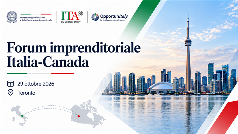 Forum imprenditoriale Italia-Canada: nuove opportunità a Toronto
